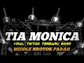 Download Lagu DJ TIA MONICA VIRAL TIKTOK 2025 FULL BASS NROTOK PARAH MBEDIL NULUP