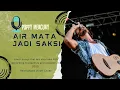 Lagu AIR MATA JADI SAKSI - POPPY MERCURY [REARRANGED VIADRI]