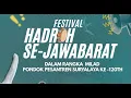 Download Lagu Live Festival Hadroh Se Jawa Barat| Milad Ponpes Suryalaya Ke 120th