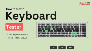 How to Create Keyboard Tester using HTML CSS JS