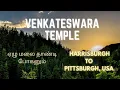 Venkateswara Temple Visit Pittsburgh Oldest Hindu Temple In America