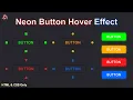 Neon Button Light Effect On Hover With Animation Using HTML And CSS Only HTML CSS Tutorial