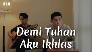 Download Demi Tuhan Aku Ikhlas - Armada (Accoustic Version Ifan Seventeen Ft. Reza Wiyansyah #02) MP3