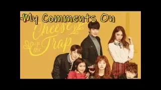  cheese in the trap my comments korean drama