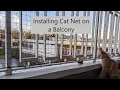 Installing PiuPet Cat Net wire-reinforced black 4 x 3m on a balcony