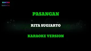 Download PASANGAN - RITA SUGIARTO👌 karaoke version MP3