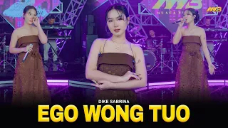DIKE SABRINA - EGO WONG TUO | Feat. BINTANG FORTUNA (Official Music Video)