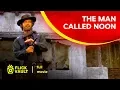 Download Lagu The Man Called Noon | Full Movie | Flick Vault