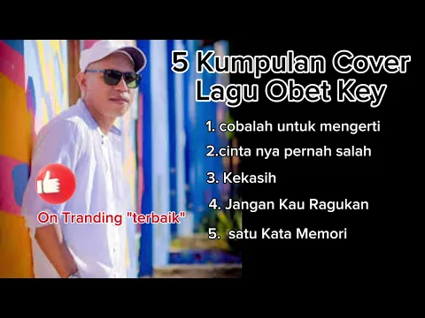 Download MP3 Kumpulan Lagu Lawas Nostalgia Cover Obet Key