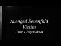 Victim Avenged Sevenfold Lirik Terjemahan