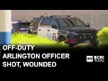 Suspect charged after shooting injuring off-duty Arlington police officer s say