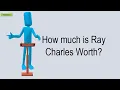 How Much Is Ray Charles Worth