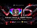 VOID — Adnan Veron & HBRP | REMIX DJ SOUND OF RAX 🔥 | Melodic Techno & Future Rave 2026