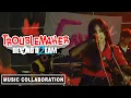 Troublemaker 2: Beyond Dream - Music Collaboration