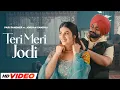 Download Lagu Teri Meri Jodi - Pari Pandher (HD Video) | Jordan Sandhu | Bunty Bains | Desi Crew | New Songs 2024