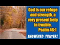 Download Lagu God Is Our Refuge And Strength (Answered Prayer Testimony)