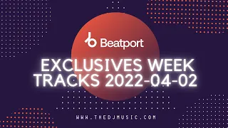 Download Beatport Exclusives Week Tracks 2022-04-02 MP3