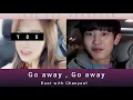 Lagu Duet with Chanyeol — Go away , go away Han/Rom Lyrics .
