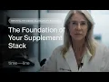 The Foundation of Your Supplement Stack Inside the Longevity Lab