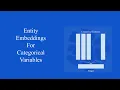 Episode 5 Entity Embeddings for Categorical Variables