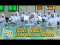 Hore! Nilai Kun Anta Bagus, Anak Santri Senang!| EPS. 115