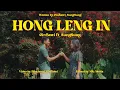 Hong Leng In || CinBawi Ft. SungSung || Official Mv