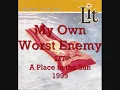 Lit - My Own Worst Enemy