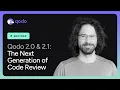 Qodo 2 0 2 1 What s New and What s Next