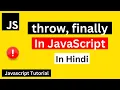 throw finally in JavaScript JavaScript throw finally JavaScript Tutorial For Beginners