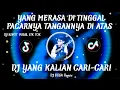 Download Lagu DJ YANG MERASA DI TINGGAL PACARNYA TANGANNYA DI ATAS ! DJ KIBOT VIRAL TIK TOK