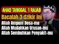 Lagu Minggu tanggal 1 Rajab Bacalah Tiga jenis Dzikir ini | Ust Adi Hidayat