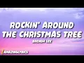 Download Lagu Brenda Lee - Rockin' Around The Christmas Tree (Lyrics)