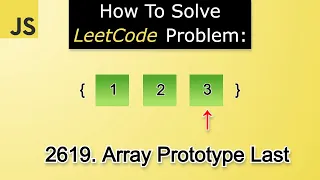Solving LeetCode Problem 2619 Array Prototype Last Exploring Prototypes In-Depth Lesson