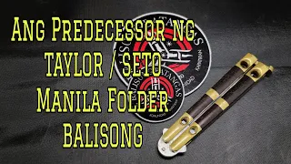 QUICK REVIEW of The Predecessor of Manila Folder Balisong