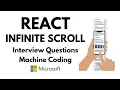 React JS Infinite Scroll React Interview Questions Machine Coding Round