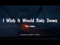 Phil Collins - I Wish It Would Rain Down (Lyrics)