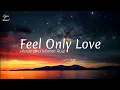 Download Lagu Klaas \u0026 Mister Ruiz – Feel Only Love (Lyrics)