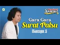 Download Lagu Sebuah lagu lawas Mansyur.s - Gara-Gara Surat Palsu II Dangdut 90an