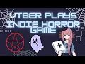Vtber plays indie horror games #1