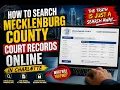 How to Search Mecklenburg County Court Records Online in Charlotte
