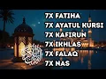 Lagu 7X FATIHA 7X AYATUL KURSI 7X KAFIRUN 7X IKHLAS 7X FALAQ 7X NAS