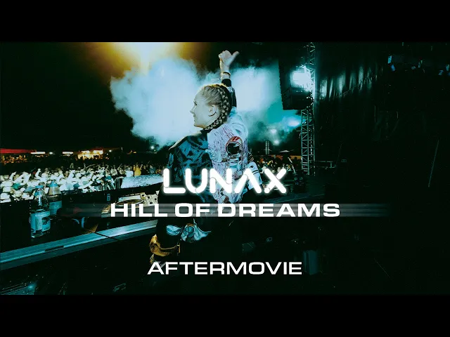 Download MP3 LUNAX Aftermovie Hill Of Dreams (28.07.2023)