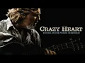 The Weary Kind By Jeff Bridges Crazy Heart Soundtrack