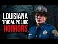 Louisiana Bayou Tribal Police Winners After 3 AM Are Marked for Something Worse Than Death