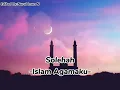 Download Lagu Solehah-Islam Agamaku