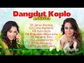 Lagu DANGDUT KOPLO || NADA SORAYA \u0026 RANA RANI || DANGDUT INDONESIA LAWAS