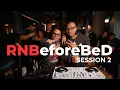 Download Lagu RNBefore Bed With DJ Kwake - Session 2