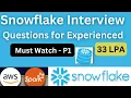 Snowflake Interview Questions and answers for 3-9 years Experienced Data Engineer Much Watch P1