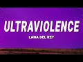 Download Lagu Lana Del Rey - Ultraviolence (Lyrics)