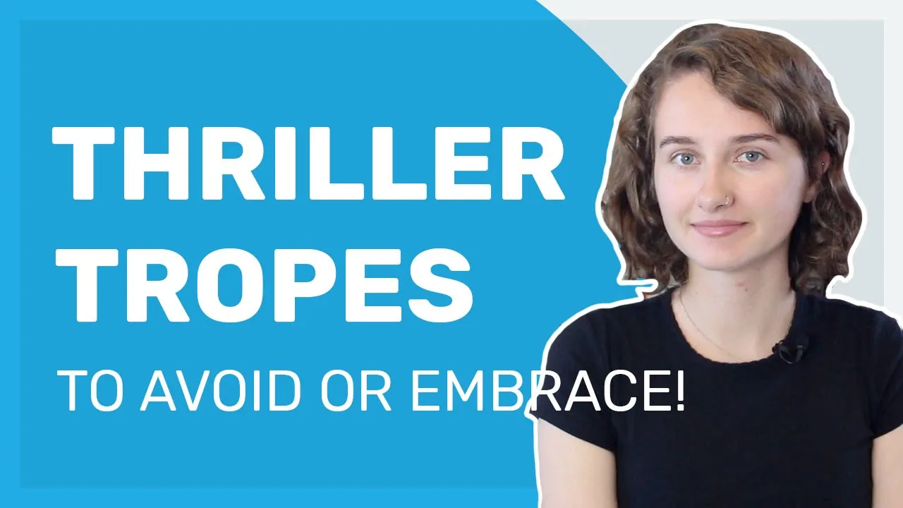 5 Thriller Tropes to Avoid (or Embrace!)
